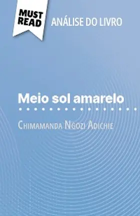 Torres Behar |  Meio sol amarelo de Chimamanda Ngozi Adichie (Análise do livro) | eBook | Sack Fachmedien