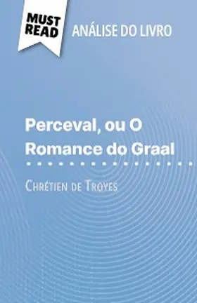 Beaugendre |  Perceval ou O Romance do Graal de Chrétien de Troyes (Análise do livro) | eBook | Sack Fachmedien