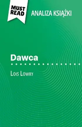 Dalle |  Dawca ksiazka Lois Lowry (Analiza ksiazki) | eBook | Sack Fachmedien