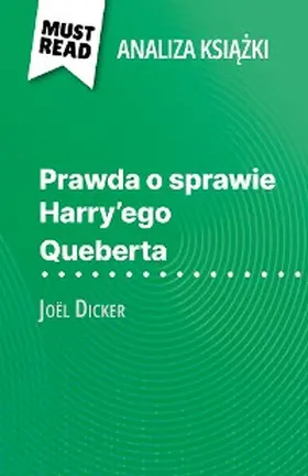 Pattano |  Prawda o sprawie Harry'ego Queberta ksiazka Joël Dicker (Analiza ksiazki) | eBook | Sack Fachmedien