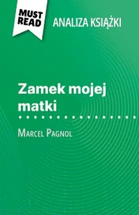 Noiret |  Zamek mojej matki ksiazka Marcel Pagnol (Analiza ksiazki) | eBook | Sack Fachmedien