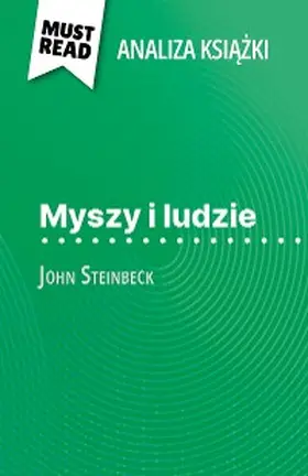 Tailler |  Myszy i ludzie ksiazka John Steinbeck (Analiza ksiazki) | eBook | Sack Fachmedien