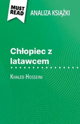 Beaufils |  Chlopiec z latawcem ksiazka Khaled Hosseini (Analiza ksiazki) | eBook | Sack Fachmedien