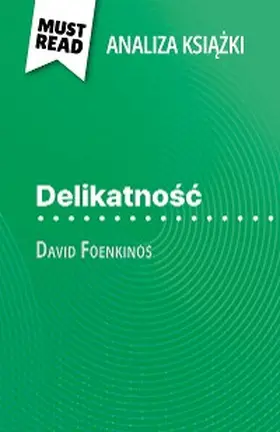Wauquez |  Delikatnosc ksiazka David Foenkinos (Analiza ksiazki) | eBook | Sack Fachmedien