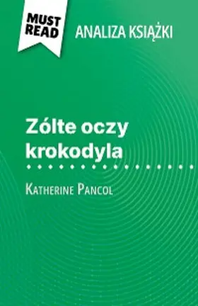Lhoste |  Zólte oczy krokodyla ksiazka Katherine Pancol (Analiza ksiazki) | eBook | Sack Fachmedien