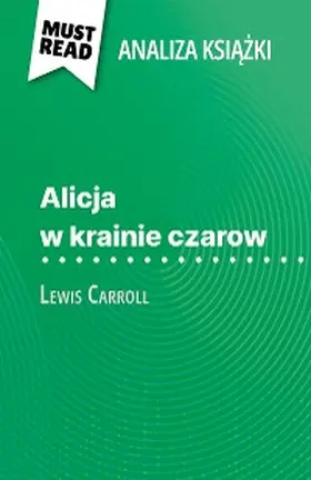 Murat |  Alicja w krainie czarow ksiazka Lewis Carroll (Analiza ksiazki) | eBook | Sack Fachmedien