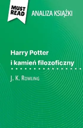 Lhoste |  Harry Potter i kamien filozoficzny ksiazka J. K. Rowling (Analiza ksiazki) | eBook | Sack Fachmedien