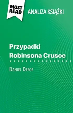Sculier |  Przypadki Robinsona Crusoe ksiazka Daniel Defoe (Analiza ksiazki) | eBook | Sack Fachmedien