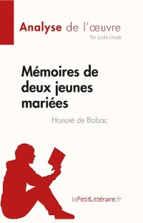 Lhoste |  Mémoires de deux jeunes mariées de Honoré de Balzac (Fiche de lecture) | eBook | Sack Fachmedien