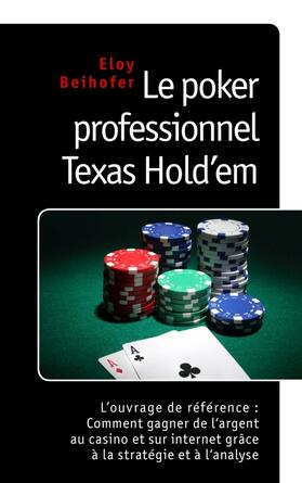 Beihofer |  Le poker professionnel Texas Hold'em | Buch |  Sack Fachmedien
