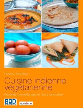 Sharma | Cuisine indienne végétarienne : recettes merveilleuses et récits savoureux | Buch | 978-2-8106-0770-9 | sack.de