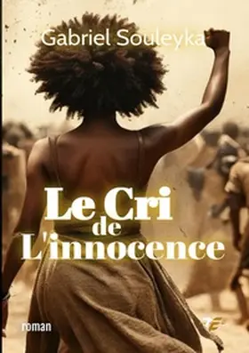 Souleyka |  Le Cri de l'innocence | Buch |  Sack Fachmedien