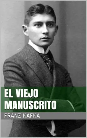 Kafka |  El viejo manuscrito | eBook | Sack Fachmedien