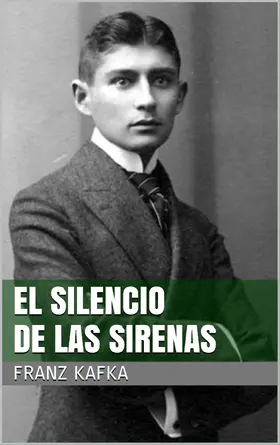 Kafka |  El silencio de las sirenas | eBook | Sack Fachmedien