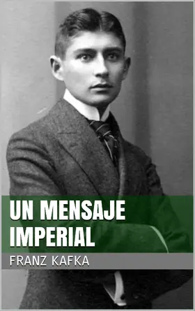 Kafka |  Un mensaje imperial | eBook | Sack Fachmedien
