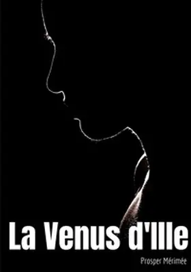 Mérimée |  La Venus d'Ille | Buch |  Sack Fachmedien