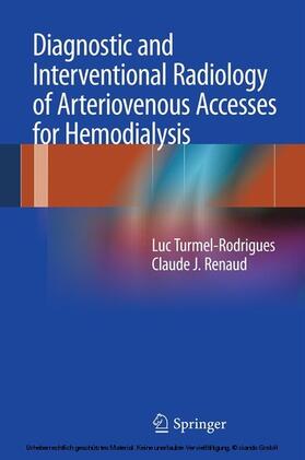 Turmel-Rodrigues / Renaud | Diagnostic and Interventional Radiology of Arteriovenous Accesses for Hemodialysis | E-Book | sack.de