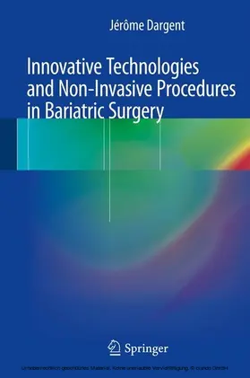 Dargent |  Innovative Technologies and Non-Invasive Procedures in Bariatric Surgery | eBook | Sack Fachmedien