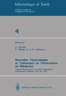 Ducrot / Scherrer / Martin |  Nouvelles Technologies et Traitement de l'Information en Médecine | Buch |  Sack Fachmedien