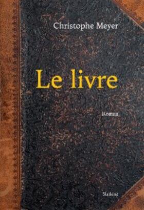 Meyer |  Le Livre - Tome 1 | eBook | Sack Fachmedien