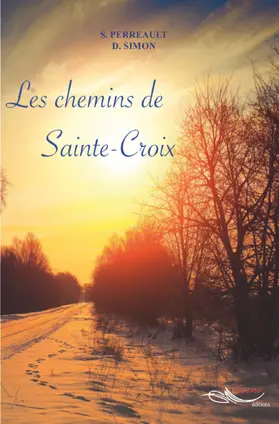 Perreault / Simon |  Les chemins de Sainte-Croix | eBook | Sack Fachmedien