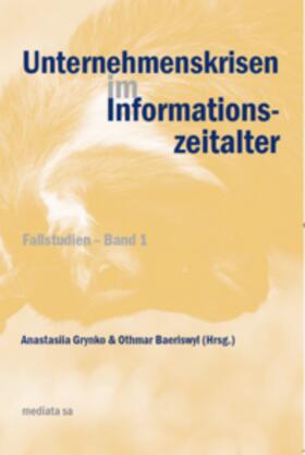 Baeriswyl / Grynko | Unternehmenskrisen im Informationszeitalter | Buch | 978-2-8399-3572-2 | sack.de