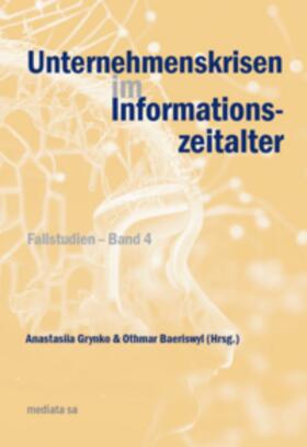Baeriswyl / Grynko | Unternehmenskrisen im Informationszeitalter | Buch | 978-2-8399-3791-7 | sack.de