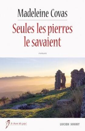 Covas |  Seules les pierres le savaient | eBook | Sack Fachmedien