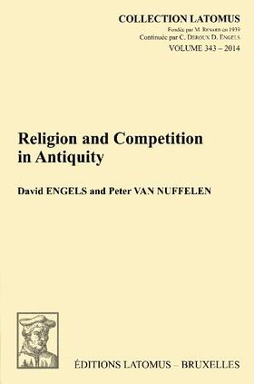 Engels / Van Nuffelen | Religion and Competition in Antiquity | Buch | 978-2-87031-290-2 | sack.de