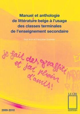 Aron / Chatelain |  Manuel et anthologie de littérature belge à l'usage des classes terminales de l'enseignement secondaire | eBook | Sack Fachmedien