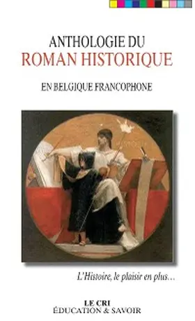 Bauchau / Bologne / Compère |  Anthologie du roman historique | eBook | Sack Fachmedien