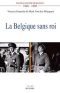 Dujardin / Van den Wijngaert |  La Belgique sans roi (1940-1950) | eBook | Sack Fachmedien