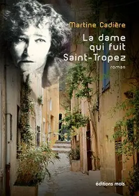 Cadière |  La dame qui fuit Saint-Tropez | eBook | Sack Fachmedien