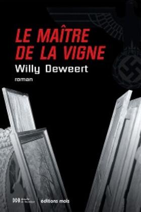 Deweert |  Le maître de la vigne | eBook | Sack Fachmedien