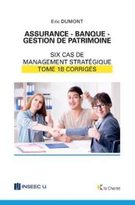 Dumont |  Assurance - Banque - Gestion de patrimoine - Tome 1b | eBook | Sack Fachmedien
