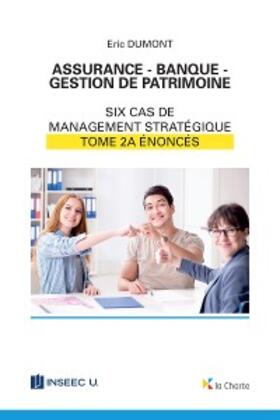 Dumont |  Assurance - Banque - Gestion de patrimoine - Tome 2a | eBook | Sack Fachmedien