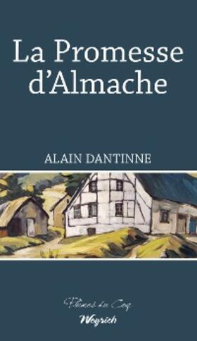 Dantinne |  La Promesse d'Almache | eBook | Sack Fachmedien