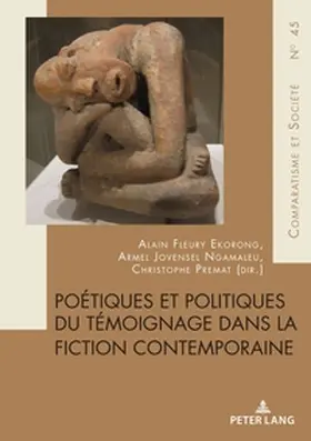 Ekorong / Jovensel Ngamaleu / Premat |  Poétiques et politiques du témoignage dans la fiction contemporaine | Buch |  Sack Fachmedien