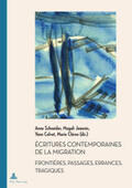 Schneider / Cleren / Calvet |  Écritures contemporaines de la migration | Buch |  Sack Fachmedien