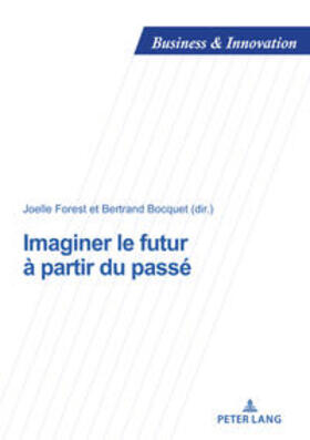 Bocquet / Forest | Imaginer le futur à partir du passé | Buch | 978-2-87574-527-9 | sack.de
