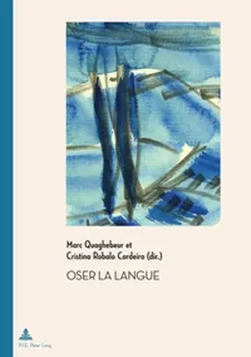 Quaghebeur / Robalo Cordeiro |  Oser la langue | Buch |  Sack Fachmedien