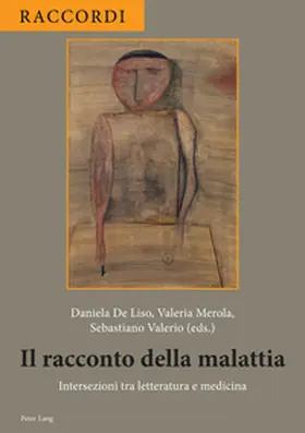 De Liso / Merola / Valerio |  Il racconto della malattia | Buch |  Sack Fachmedien