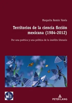 Remón-Raillard |  Territorios de la ciencia ficción mexicana (1984-2012) | Buch |  Sack Fachmedien