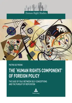 de Perini |  The 'Human Rights Component' of Foreign Policy | Buch |  Sack Fachmedien