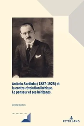 Gomes |  António Sardinha (1887-1925) et la contre-révolution ibérique | Buch |  Sack Fachmedien