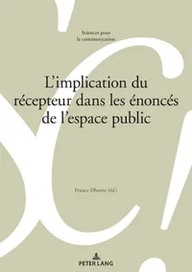 Dhorne |  L'implication du récepteur dans les énoncés de l'espace public | Buch |  Sack Fachmedien