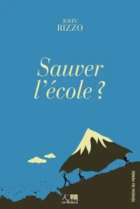 Rizzo |  Sauver l'école ? | eBook | Sack Fachmedien