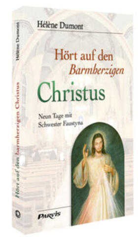 Dumont | Hört auf den Barmherzigen Christus | Buch | 978-2-88022-817-0 | sack.de