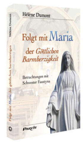 Dumont | Folgt mit Maria der Göttlichen Barmherzigkeit | Buch | 978-2-88022-818-7 | sack.de