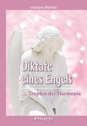 Buttini |  Diktate eines Engels | Buch |  Sack Fachmedien